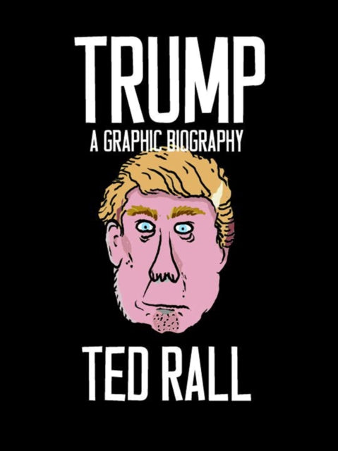 Book cover of: Trump. By: Ted Rall