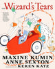 Book cover of: Wizard's Tears. By: Maxine Kumin