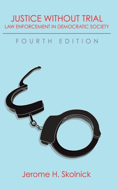 Book cover of: Justice Without Trial. By: Jerome H. Skolnick