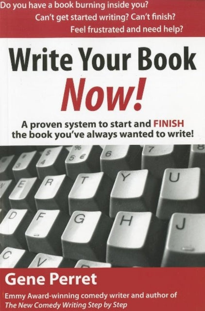 Book cover of: Write Your Book Now!. By: Gene Perret