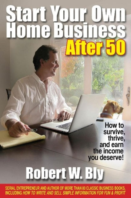 Book cover of: Start Your Own Home Business After 50