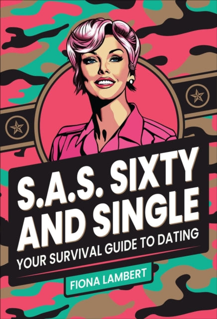 S.A.S. Sixty and Single, Your Survival Guide to Dating