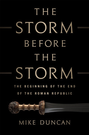 The Storm Before the Storm