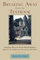 Book cover of: Breaking Away from the Textbook. By: Ron H. Pahl
