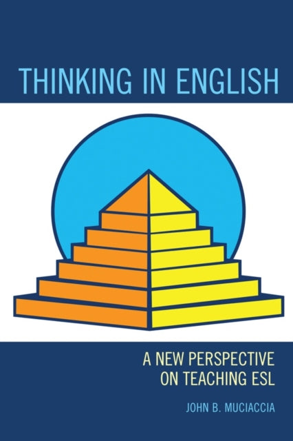 Book cover of: Thinking in English. By: John Muciaccia