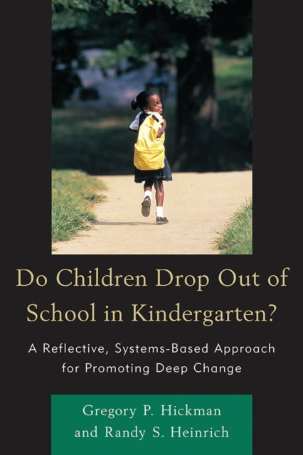 Book cover of: Do Children Drop Out of School in Kindergarten?. By: Gregory P. Hickman