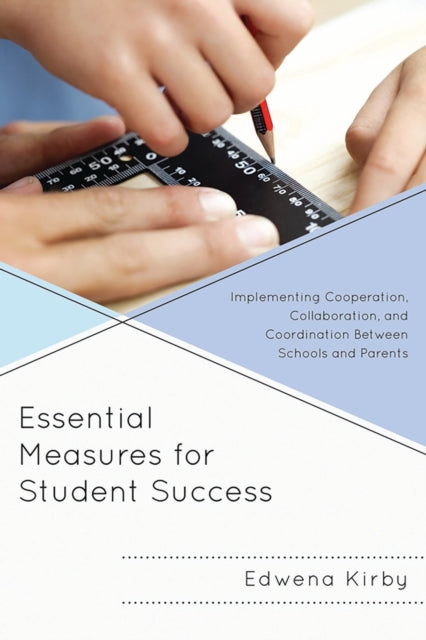 Book cover of: Essential Measures for Student Success. By: Edwena Kirby