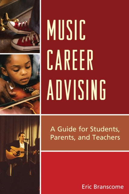 Book cover of: Music Career Advising. By: Eric Branscome