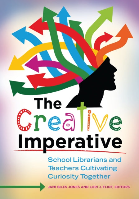 Book cover of: Creative Imperative. By: Jami Biles Jones
