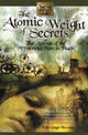 Book cover of: Atomic Weight of Secrets or the Arrival of the Mysterious Men in Black. By: Eden Unger Bowditch