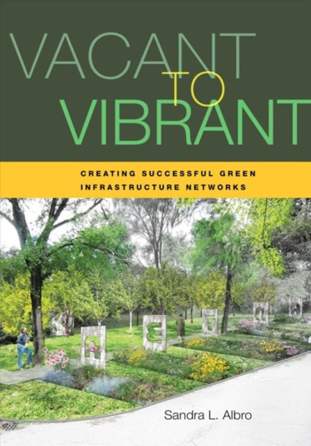 Book cover of: Vacant to Vibrant. By: Sandra Albro