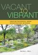 Book cover of: Vacant to Vibrant. By: Sandra Albro
