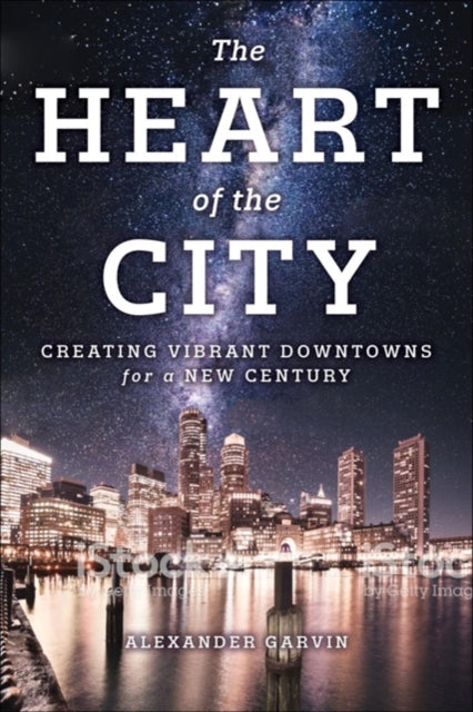 Book cover of: Heart of the City. By: Alexander Garvin