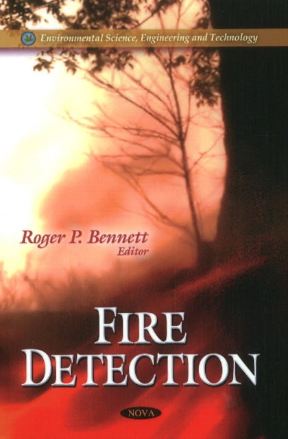 Book cover of: Fire Detection. By: Roger P. Bennett