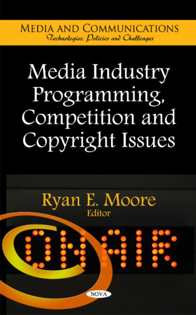Media Industry Programming, Competition & Copyright Issues