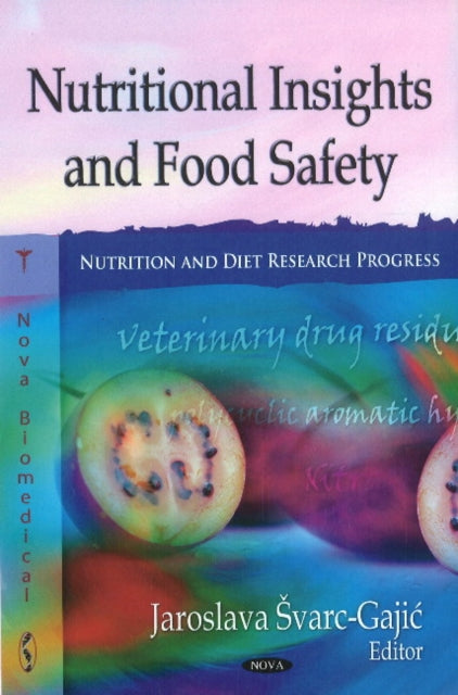 Book cover of: Nutritional Insights & Food Safety. By: M. S. Burgin