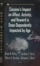 Book cover of: Cocaine's Impact on Affect, Activity & Reward is Dose-Dependently Impacted by Age. By: Brian M. Kelley