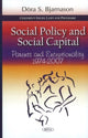 Book cover of: Social Policy & Social Capital. By: Dóra S. Bjarnason