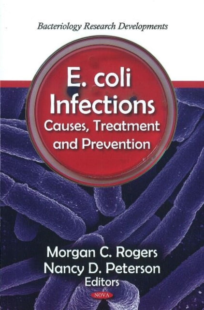 Book cover of: E. coli Infections. By: Morgan C. Rogers