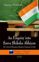 Book cover of: Enquiry into Sarva Shiksha Abhiyan. By: Diganta Mukherjee