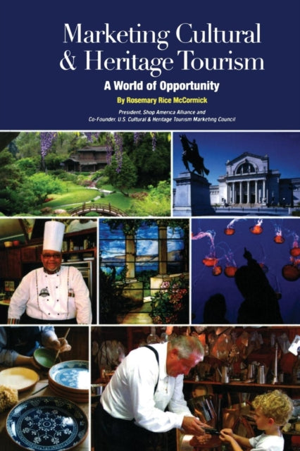 Book cover of: Marketing Cultural and Heritage Tourism. By: Rosemary Rice McCormick
