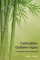 Book cover of: Contemplative Qualitative Inquiry. By: Valerie J. Janesick