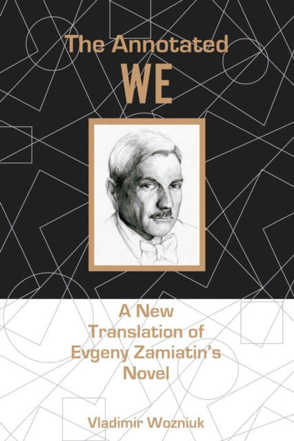 Book cover of: Annotated We. By: Vladimir Wozniuk