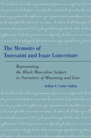 Memoirs of Toussaint and Isaac Louverture