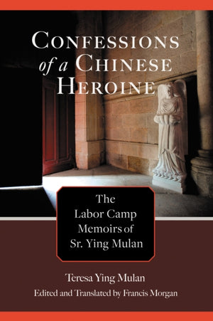 Confessions of a Chinese Heroine