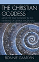 Book cover of: Christian Goddess. By: Bonnie Gaarden