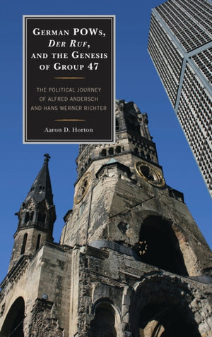 German POWs, Der Ruf, and the Genesis of Group 47