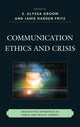 Book cover of: Communication Ethics and Crisis. By: J. M. H. Fritz
