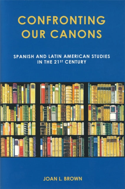 Book cover of: Confronting Our Canons. By: Joan L. Brown