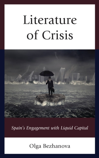 Book cover of: Literature of Crisis. By: Olga Bezhanova