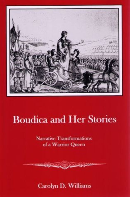 Book cover of: Boudica and Her Stories