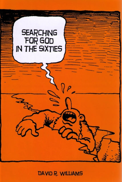 Book cover of: Searching for God in the Sixties. By: Williams, David R.