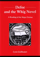 Book cover of: Defoe and the Whig Novel. By: Leon Guilhamet
