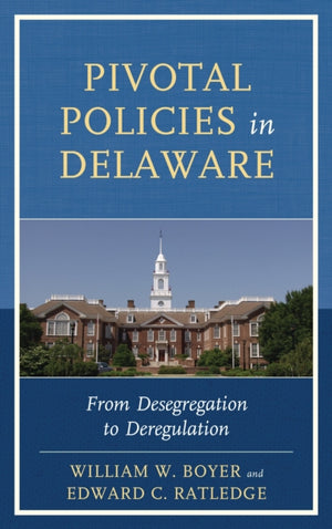 Pivotal Policies in Delaware