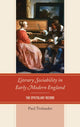 Book cover of: Literary Sociability in Early Modern England. By: Paul Trolander