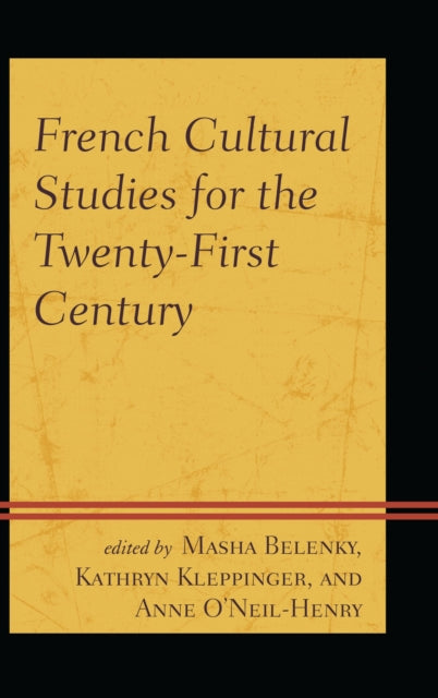 Book cover of: French Cultural Studies for the Twenty-First Century. By: Masha Belenky