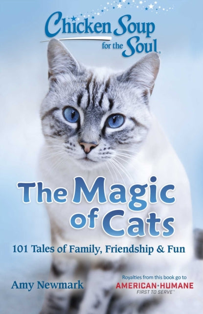 Book cover of: Chicken Soup for the Soul: The Magic of Cats. By: Amy Newmark