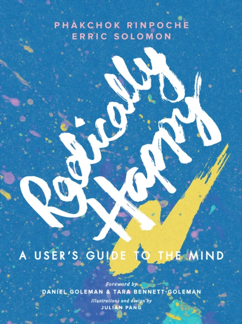 Book cover of: Radically Happy. By: Phakchok Rinpoche