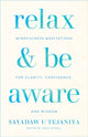 Book cover of: Relax and Be Aware. By: Sayadaw U Tejaniya