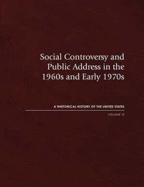 Social Controversy and Public Address in the 1960s and Early 1970s
