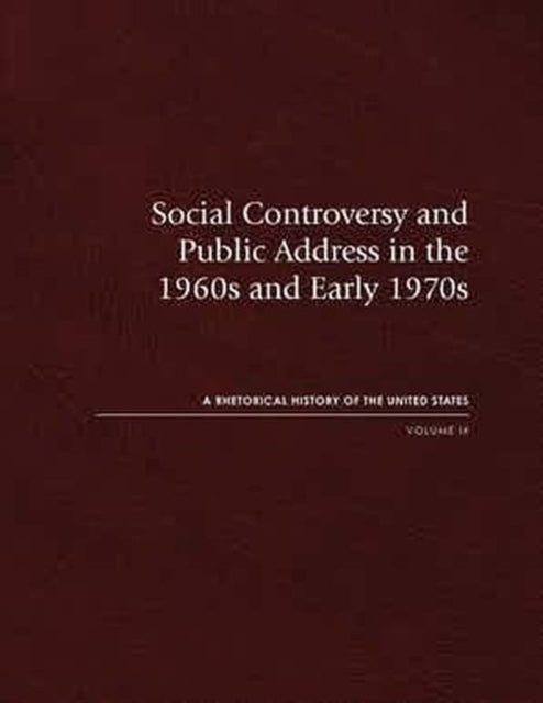 Book cover of: Social Controversy and Public Address in the 1960s and Early 1970s. By: Jensen, Richard J.