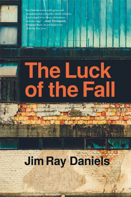 Book cover of: Luck of the Fall. By: Jim Ray Daniels