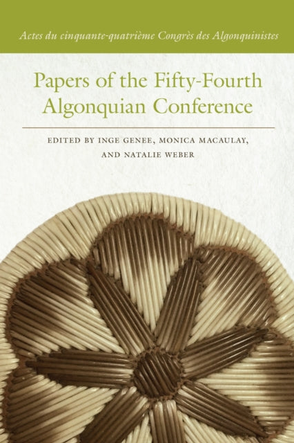 Papers of the Fifty-Fourth Algonquian Conference