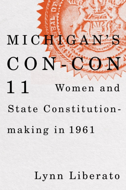 Book cover of: Michigan's Con-Con 11
