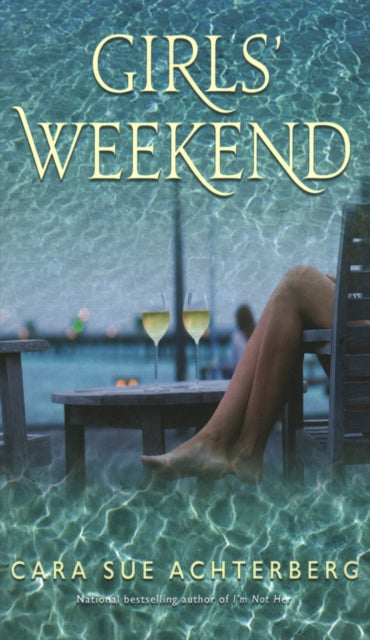 Book cover of: Girls' Weekend. By: Cara Sue Achterberg