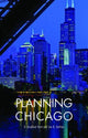 Book cover of: Planning Chicago. By: D. Bradford Hunt